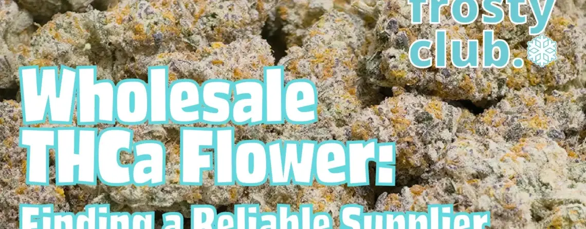 Wholesale THCa Flower: How to Find a Reliable Supplier @ HighHippy.com