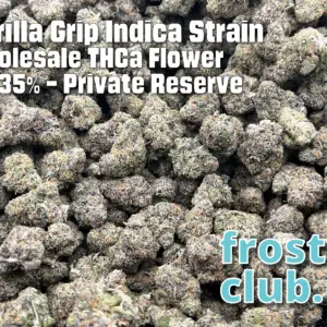 Gorilla Grip – Indica Strain – Wholesale THCa Flower - 34.35% – Private Reserve @ FrostyClub.com